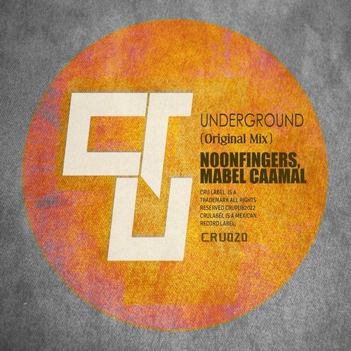 Mabel Caamal, Noonfingers - Underground [CRUL020]